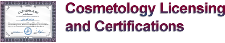 Cosmetology Licensing and Certifications